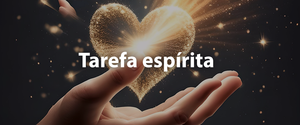 Tarefa Espírita 1032x601 copiar